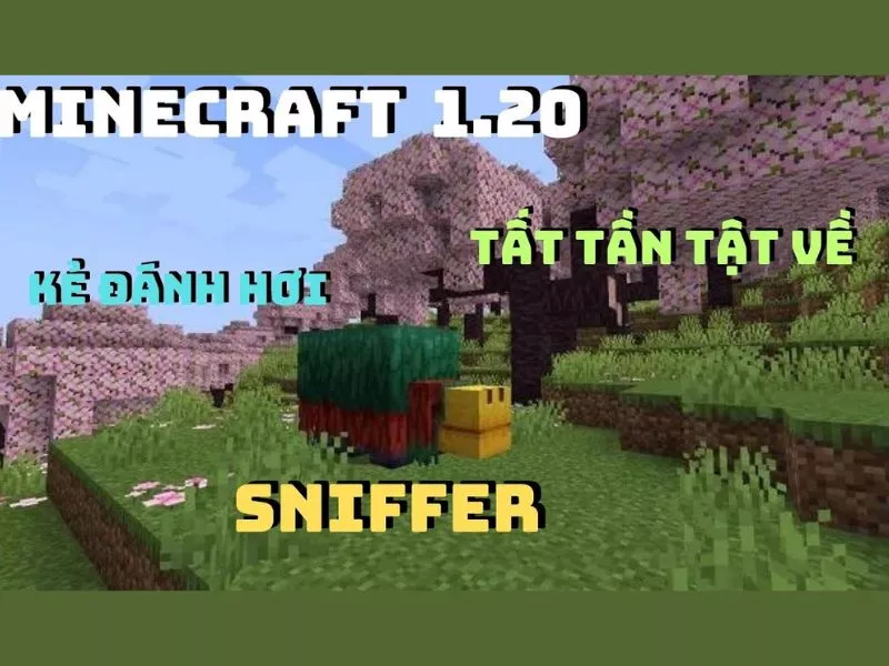 Tải Minecraft 1.20 Apk Tiếng Việt Miễn Phí Cho Android 4 Sinh Vật Đánh Hơi Sniffer Trong Minecraft 1 20 Apk Tiếng Việt