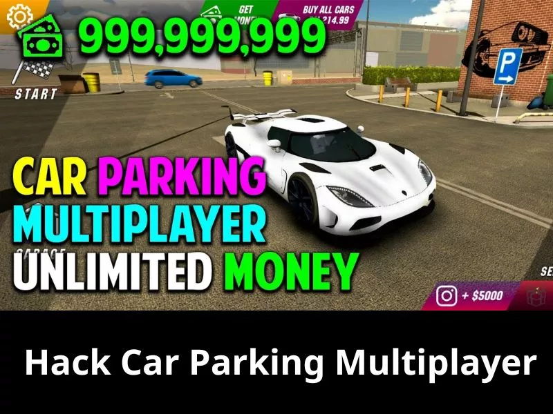 Những tính năng nổi bật của phiên bản Hack Car Parking Multiplayer