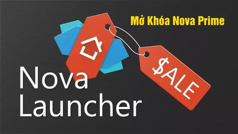 Trải Nghiệm Ứng Dụng Theo Cách Hoàn Toàn Mới Với Phiên Bản Nova Launcher Mod Apk