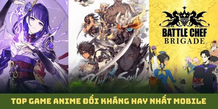 Top Game Anime Đối Kháng Hay Nhất Mobile Mà Bạn Không Thể Bỏ Qua